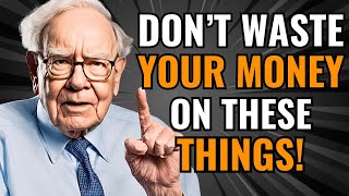 15 Things Poor People Waste Their Money On, According to Warren Buffett