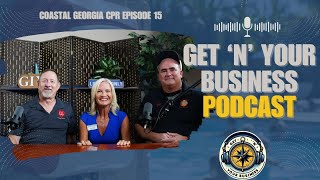 Get 'N' Your Business Podcast |  Coastal Georgia CPR