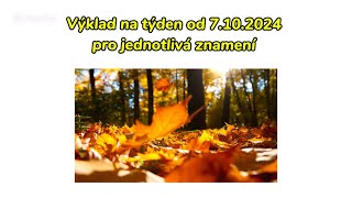 Výklad na týden od 7.10.2024 pro jednotlivá znamení