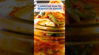 Health Benefits of Eating Kimchi