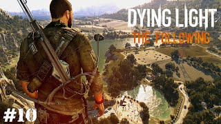 СКРЫТНО ЧИЩУ ГНЁЗДА ДНЁМ ▪ Dying Light: The Following (Прохождение) #10