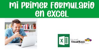 Mí Primer Formulario en Excel con Macros