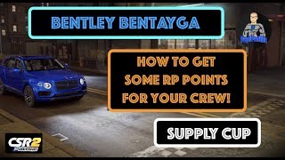 CSR2 - Bentley Bentayga Supply Cup