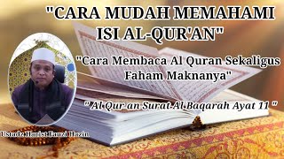 Cara Mudah Memahami Isi Al-Qur'an||Q.S Al Baqarah Ayat 11||Ustadz Harits Fauzi Hazin