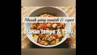 Cara masak mudah & cepat olahan tempe & tahu