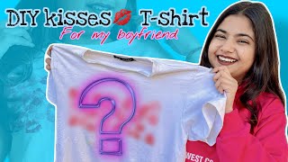 DIy kisses 💋T-shirt for my boyfriend..? Valentine’s day special ♥️