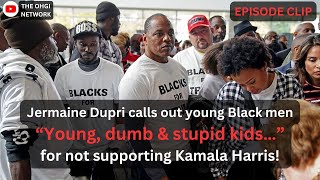 Jermaine Dupri addresses “Young, dumb, and stupid” generation of Blacks that are not voting Kamala!