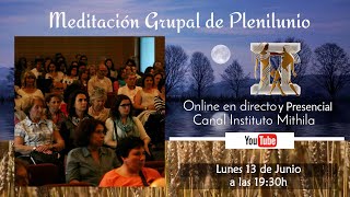 MEDITACIÓN GRUPAL DE PLENILUNIO -Online y Presencial-