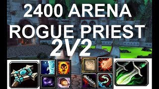 Rogue Priest 2v2 arena crit gear 2400