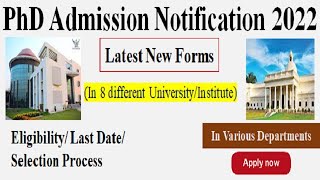 Latest Forms | PhD Admission 2022 | Government University/Institute| PhD Admission Notification 2022