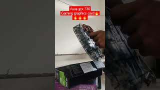 asus gtx 730 unboxing in 2023🔥🔥🔥🔥🔥