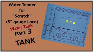 Make a Water Tender TANK BUILD P3 - For "Scratch"(My Beginners Steam Locomotive Series)"mr factotum"