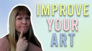 Critique your own art - 5 simple tips to improve & create better artwork + Free printable pdf