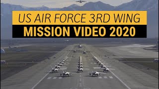 US AIR FORCE 3RD WING MISSION VIDEO 2020