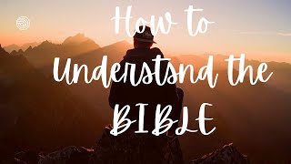 How To Read & Understand The BIBLE: 6 Tips for Beginners!