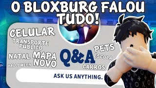 O BLOXBURG DISSE TUDO QUE VAI CHEGAR NAS PRÓXIMAS ATUALIZAÇÕES DO JOGO! - ROBLOX