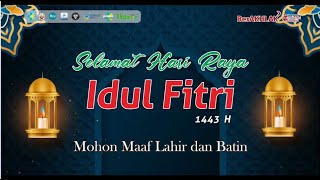 Selamat Hari Raya Iedul Fitri  1 Syawal 1443 H