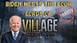 Joe Biden Meets the Lords of Resident Evil Village | RE8 | Parody