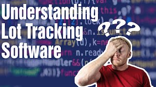 Understanding Lot Tracking Software [LOT TRACKING EXPLAINED]