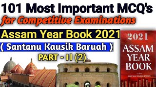 Most Important 101 MCQ's for Competitive Examinations from Assam Year Book 2021 l APSC IPNRDI PART-2