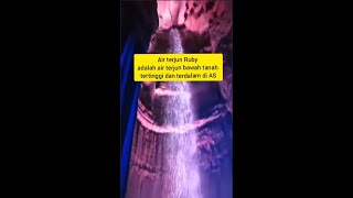 Ruby falls|Air terjun bawah tanah