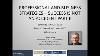 Professional and Business Strategies - Success is Not an Accident Part II