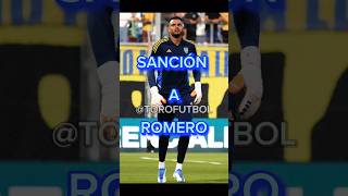 Chiquito Romero fue sancionado. #boca #bocajuniors #bocajrs #xeneize  #sergioromero