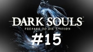 Let's Play Dark Souls: Prepare To Die Edition Part 15 - New Londo Ruins 1/2 & Moonlight Butterfly