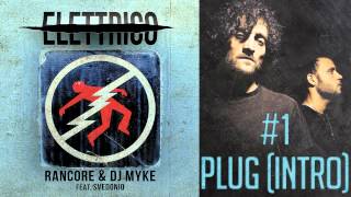 Rancore & Dj Myke - Plug (Intro) (Elettrico #1)