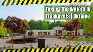 Ukraine | Taking the Waters in Truskavets