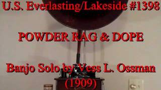 POWDER RAG & DOPE, Banjo Solo by Vess L. Ossman (1909)