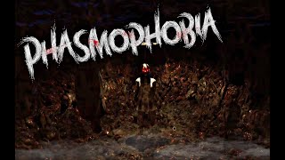 Стрим   Phasmophobia