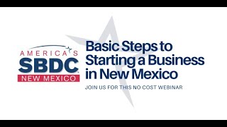 Basic Steps to Starting a Business in New Mexico