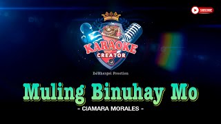 MULING BINUHAY MO | Ciamara Morales | KARAOKE CREATOR STUDIO #mulingbinuhaymo #karaoke #cover #songs