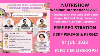 01 JULI 2023 - GRATIS REGISTRASI - WEBINAR GIZI INTERNASIONAL 3 SKP PERSAGI  & PERGIZI