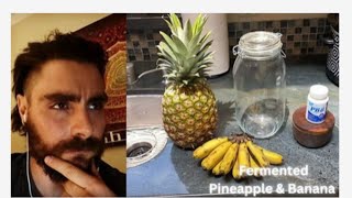 TEPACHE RECIPE: HOW TO MAKE A SUPER ENZYMATIC & BACTERIA RICH PINEAPPLE & BANANA  FERMENTED DRINK