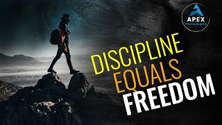 Freedom Is Discipline