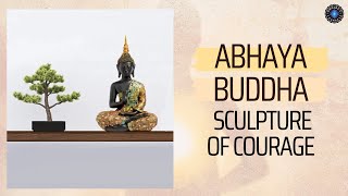 Abhaya Buddha Sculpture Of Courage