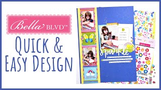 Quick & Easy Design! | 9x12 Scrapbook Layout | Bella Blvd DT