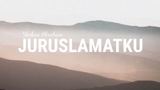 Juruslamatku - Yeshua Abraham (lirik)