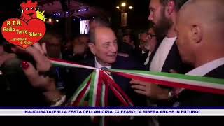 INAUGURATA IERI LA FESTA DELL'AMICIZIA, CUFFARO DICE A RIBERA ANCHE IN FUTURO