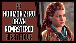 Horizon Zero Dawn Remastered | Gameplay | First Hour #156 | PC [4Kp60]