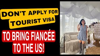 DON’T APPLY FOR TOURIST VISA TO BRING FIANCÉE TO THE US! If annulment is on process#k1 #k1visa