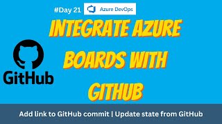 GitHub Integration with Azure DevOps | Add link to GitHub commit | Update state from GitHub