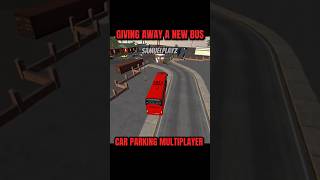 Giving Away A New Bus #carparkingmultiplayer #cpm #trending #foryou #game #fypシ #bus #shorts #give