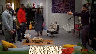 Zatima Season 3 Episode 8 Review