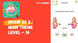 Brain Go 2 : Main Theme Level - 14 || Gameplay Walkthrough || #shorts