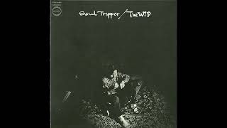 [1971] The WIP – Soul Tripper [Full Album]