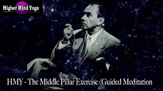 HMY  The Middle Pillar Exercise Meditation *Please Donate  Via PayPal: https://tinyurl.com/tcdjbdl