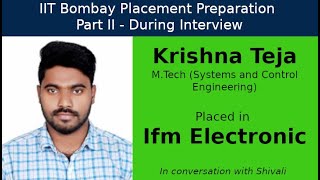 IIT Bombay Placement Preps || Part II - During Interview || Krishna Teja - Ifm Electronic - Engineer